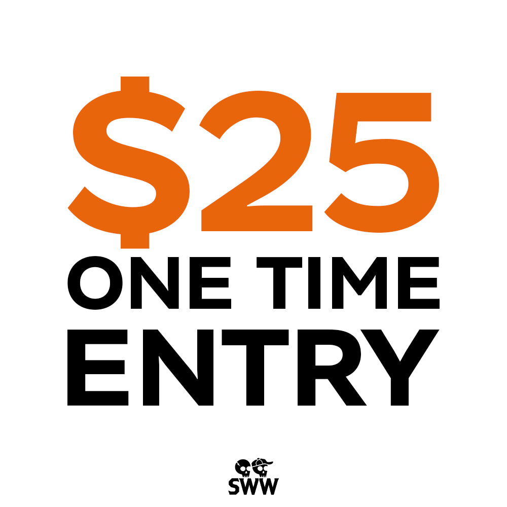 One-Time Entry $25