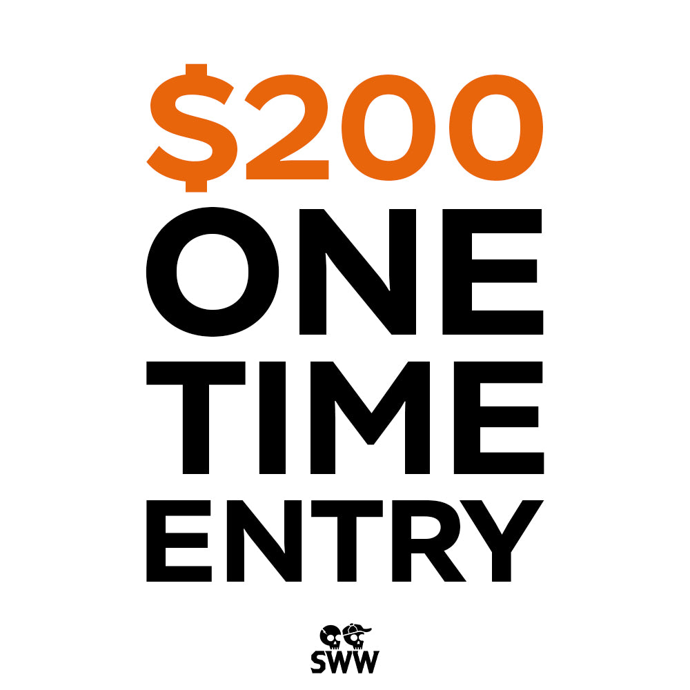 One-Time Entry $200